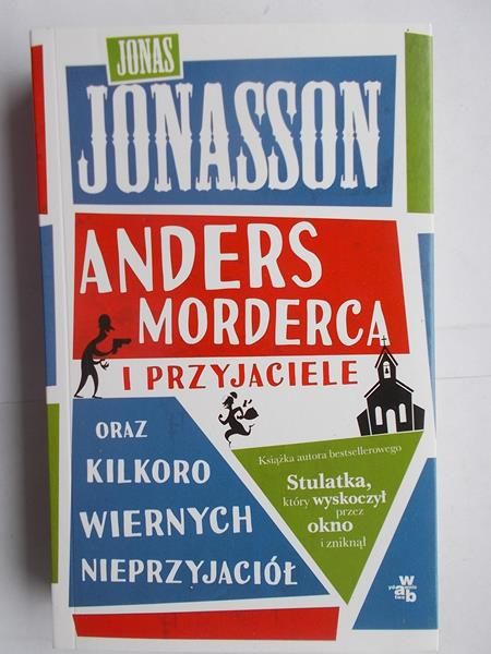 Jonasson Jonas - Anders morderca i przyjaciele