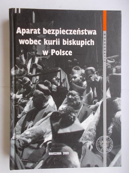 Aparat bezpieczeństwa wobec kurii biskupich w Polsce