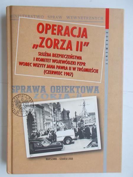 Operacja "Zorza II" Służba Bezpieczeństwa i Komitet Wojewódzki PZPR wobec wizyty Jana Pawła II w Trójmieście