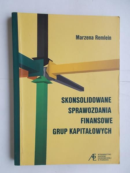 Skonsolidowane sprawozdania finansowe grup kapitałowych