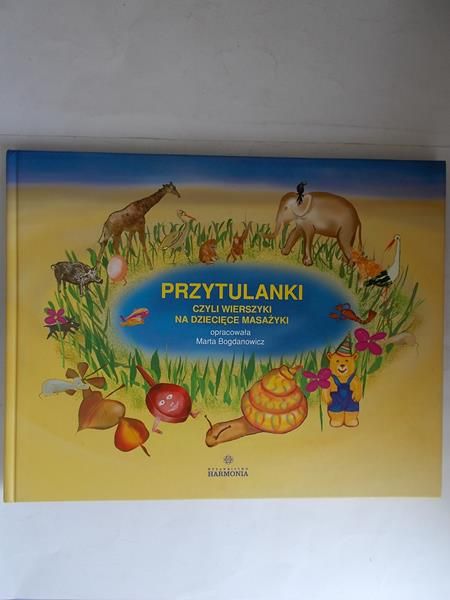 Przytulanki czyli wierszyki  na dziecięce masażyki