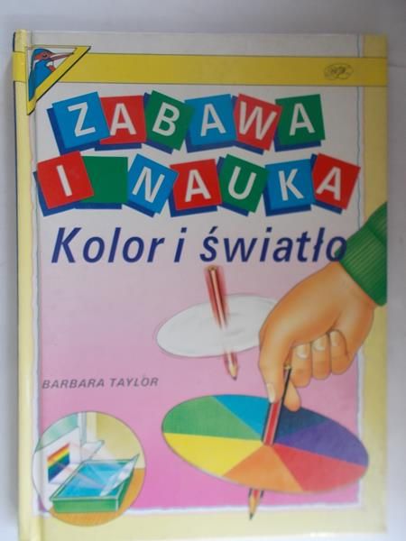 Zabawa i nauka.Kolor i światło