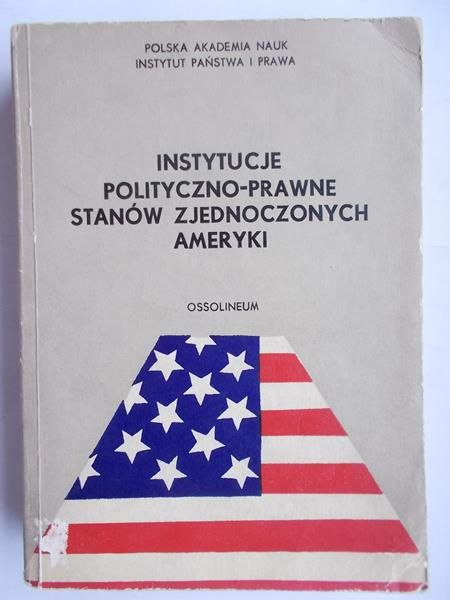 Instytucje polityczno-prawne Stanów Zjednoczonych Ameryki