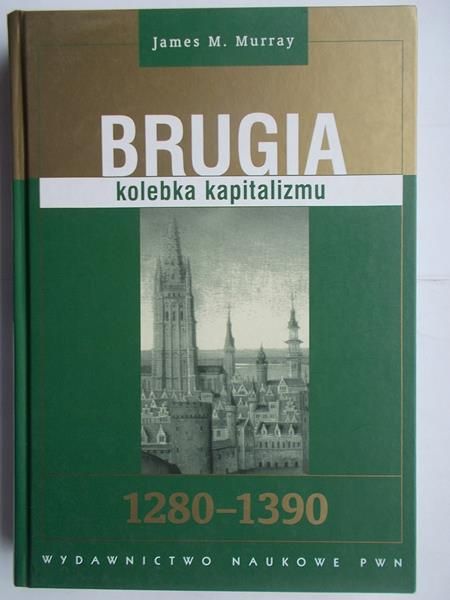 Brugia kolebka kapitalizmu