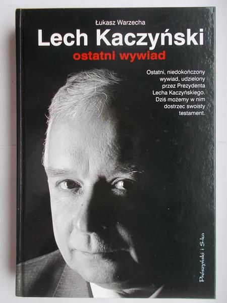 Lech Kaczyński. Ostatni wywiad