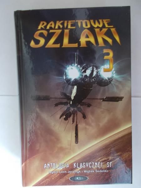 Rakietowe szlaki, Tom I i II