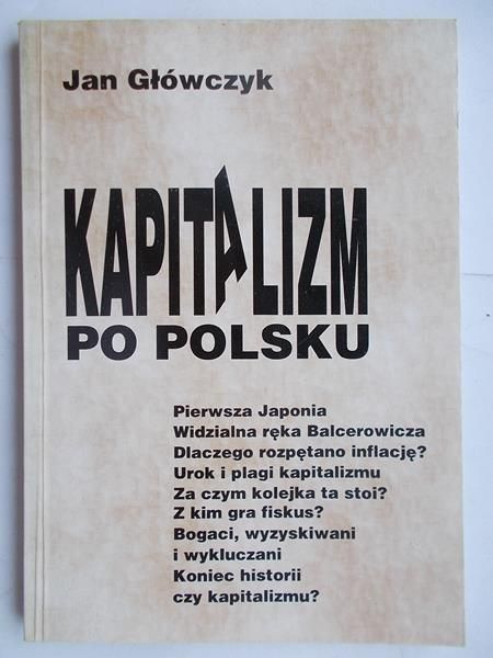 Główczyk Jan - Kapitalizm po Polsku