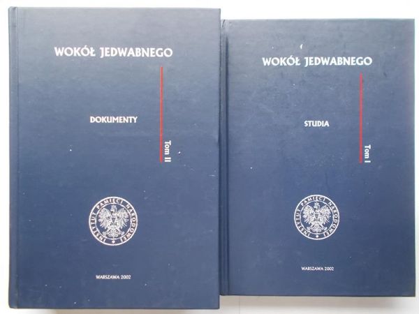 Wokół Jedwabnego. Tom I-II