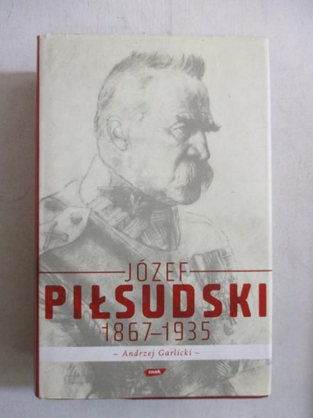 Józef Piłsudski 1867 - 1935