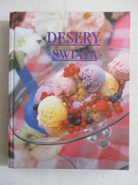 Twój Styl. Desery świata