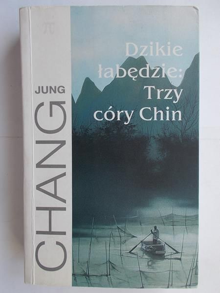 Dzikie łabędzie: Trzy córy Chin