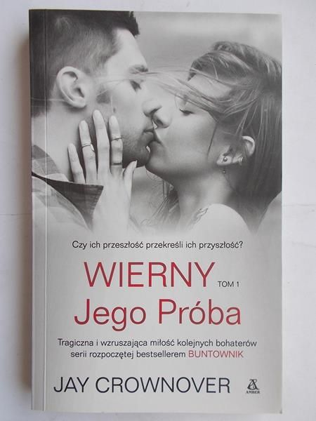 Crownover Jay - Wierny.Jego próba