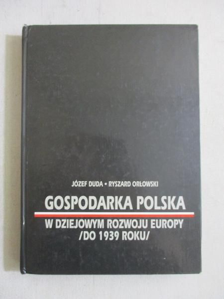 Gospodarka polska w dziejowym rozwoju Europy