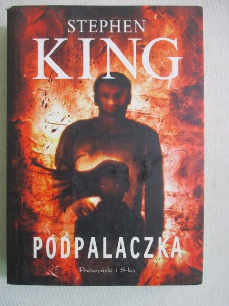 King Stephen - Podpalaczka