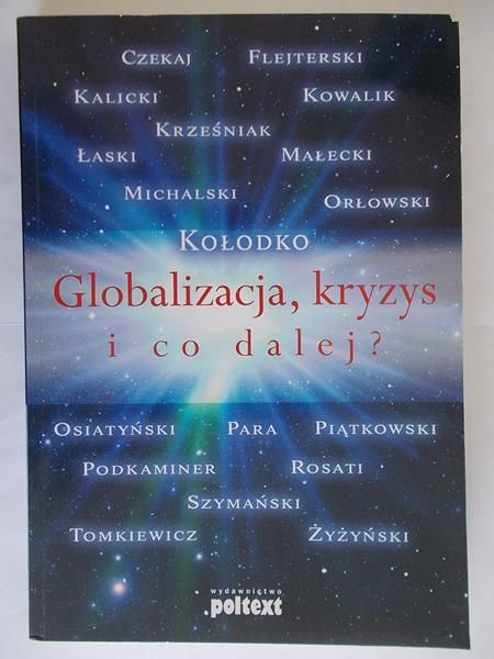 Kołodko Grzegorz - Globalizacja,kryzys i co dalej?
