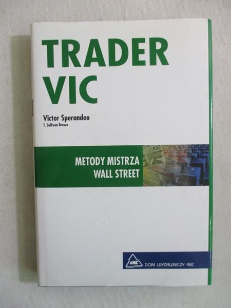 Trader VIC. Metody Mistrza Wall Street