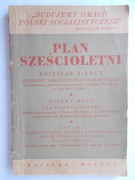 Budujemy gmach polski socjalistycznej Plan sześcioletni
