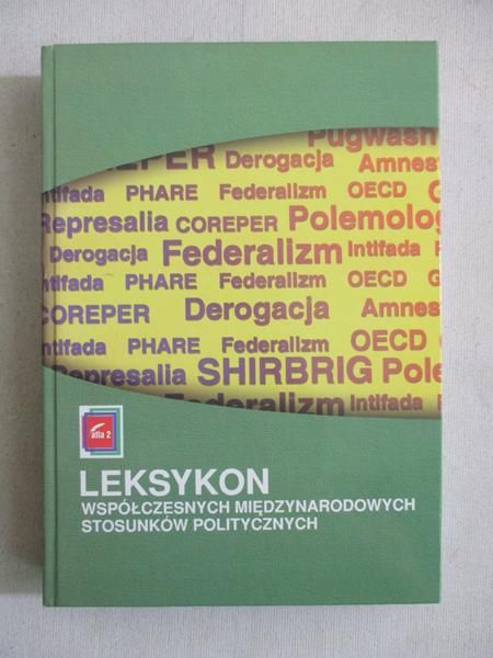 Leksykon współczesnych międzynarodowych stosunków politycznych