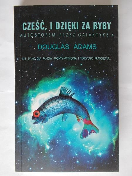 Adams Douglas - Cześć i dzięki za ryby