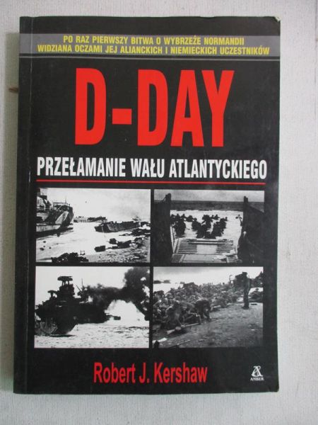 D-Day. Przełamanie wału atlantyckiego