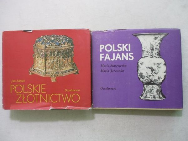 Ossolineum. Polskie złotnictwo/Polski Fajans