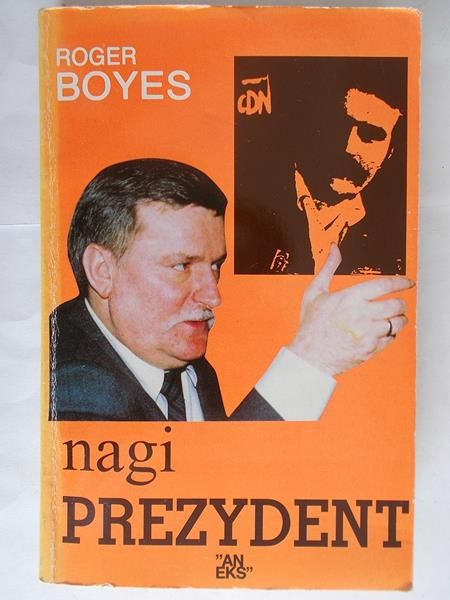 Boyes Roger - Nagi Prezydent