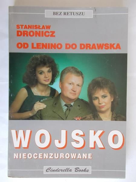 Od Lenino do Drawska. Wojsko nieocenzurowane