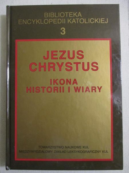 Jezus Chrystus. Ikona historii i wiary