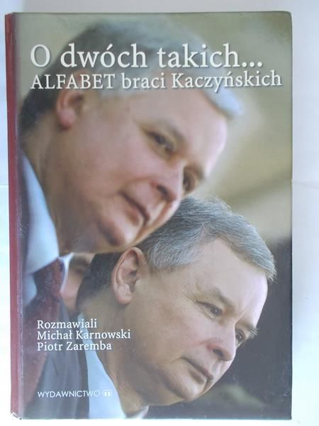 Karnowski Michał - O dwóch takich... Alfabet braci Kaczyńskich