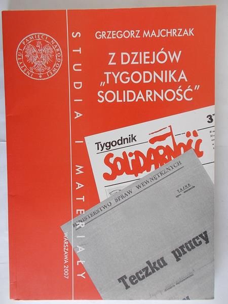 Majchrzak Grzegorz - Z dziejów „Tygodnika Solidarność”