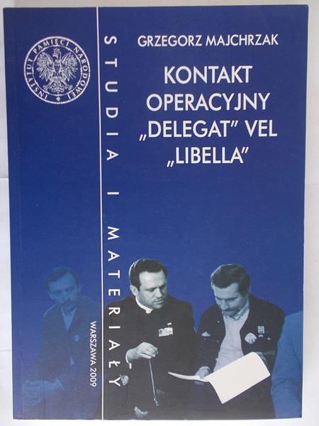 Majchrzak Grzegorz - Kontakt operacyjny "Delegat" vel "Libella"