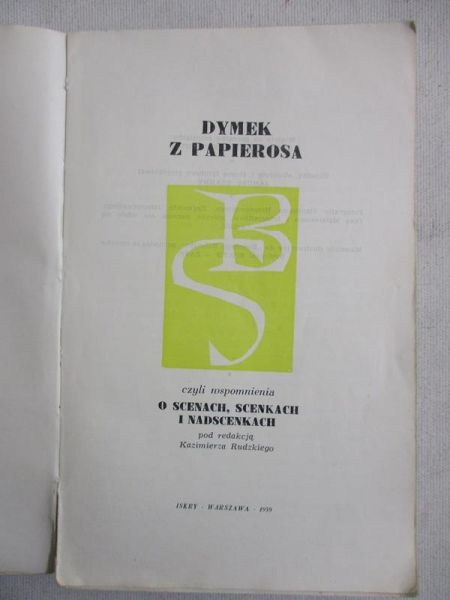 Dymek z papierosa czyli wspomnienia o scenach, scenkach i nadscenkach
