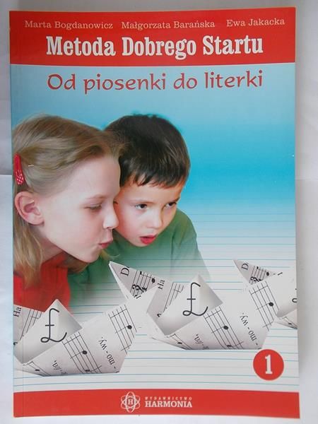 Metoda Dobrego Startu. Od piosenki do literki 1