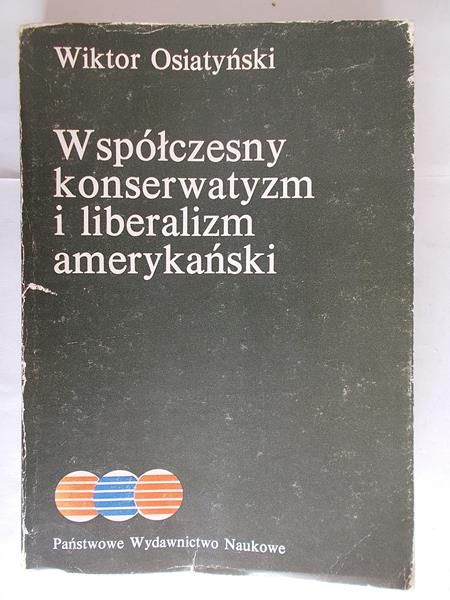 Współczesny konserwatyzm i liberalizm amerykański