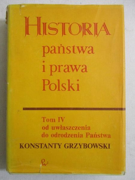 Historia państwa i prawa Polski, tom IV