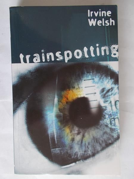 Welsh Irvine - Trainspotting