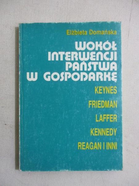 Wokół interwencji państwa w gospodarkę