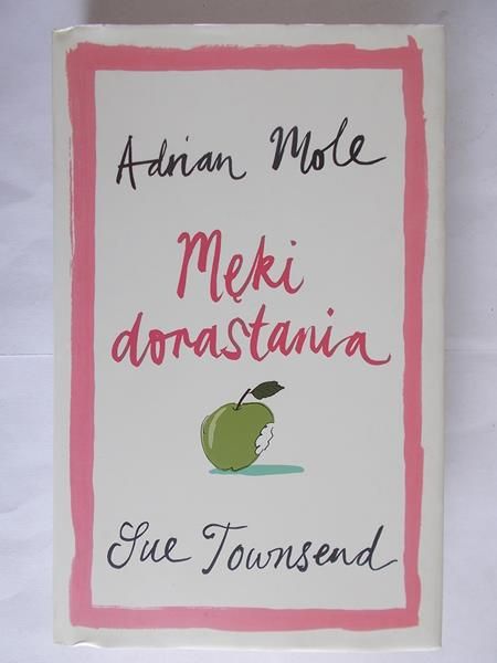 Townsend Sue - Adrian Mole. Męki dorastania