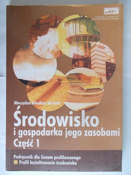 Środowisko i gospodarka jego zasobami. Część 1