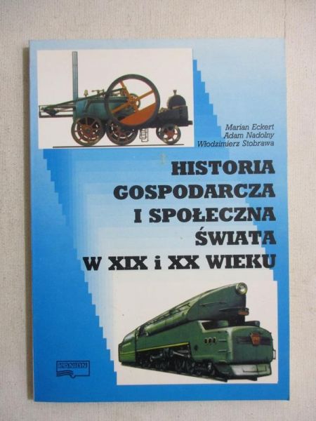 Historia gospodarcza i społeczna świata w XIX i XX wieku