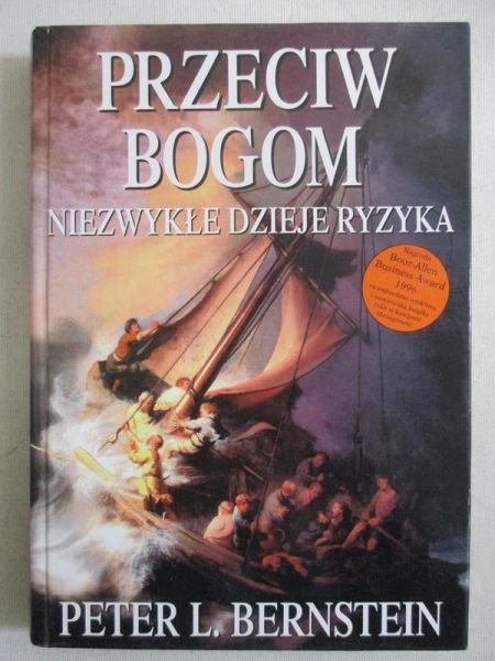 Przeciw bogom. Niezwykłe dzieje ryzyka