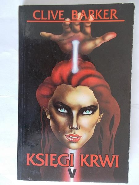 Barker Clive - Księgi krwi, tom V