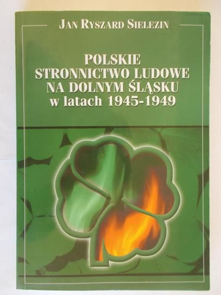 Polskie stronnictwo ludowe na Dolnym Śląsku w latach 1945-1949