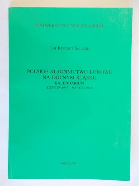 Polskie stronnictwo ludowe na Dolnym Śląsku w latach 1945-1949