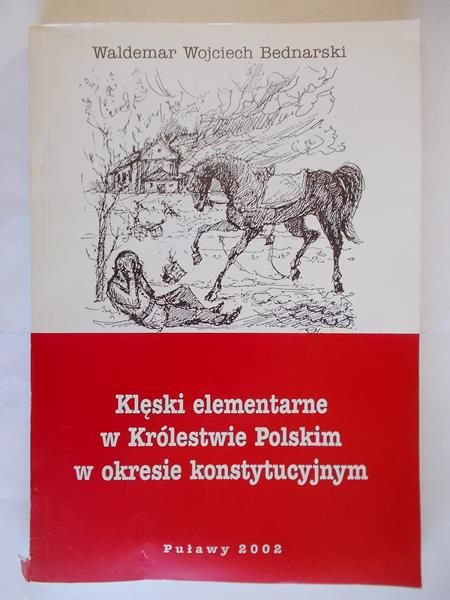Klęski elementarne w Królestwie Polskim w okresie konstytucyjnym