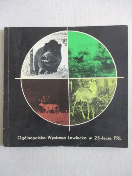 Ogólnopolska Wystawa Łowiecka w 25-lecie PRL