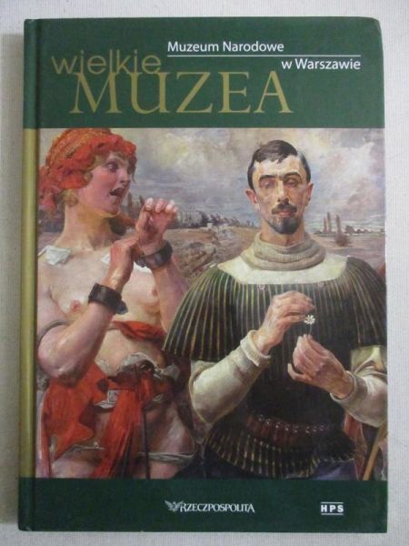 Hański Bartłomiej - Wielkie muzea. Muzeum Narodowe w Warszawie