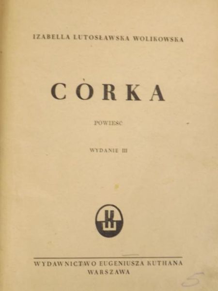 Córka. Powieść, 1946 r.