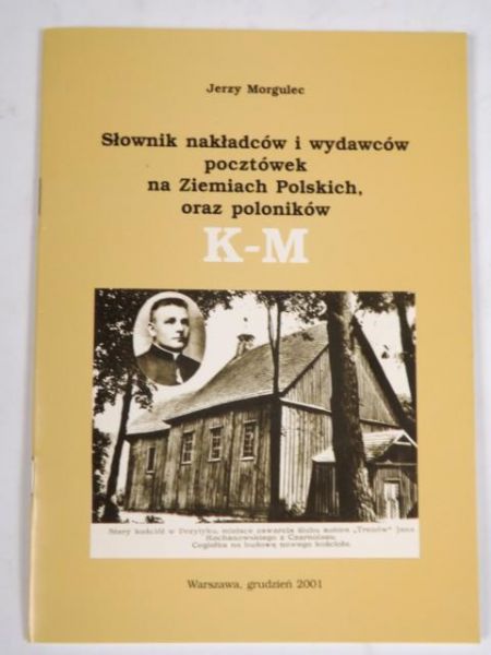 Słownik nakładów i wydawców pocztówek na Ziemiach Polskich oraz poloników, cz. VII