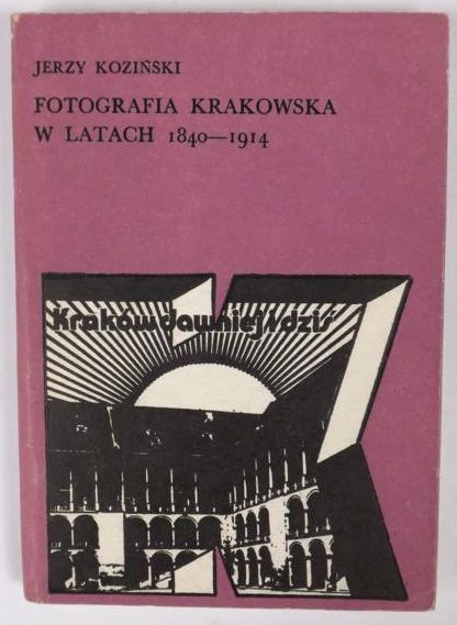 Fotografia krakowska w latach 1840 - 1914